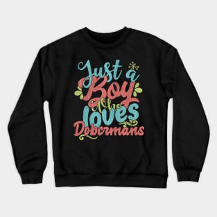 Just A Boy Who Loves Dobermans dog Gift product Crewneck Sweatshirt